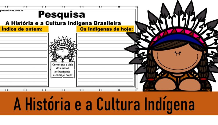 A História e a Cultura Indígena