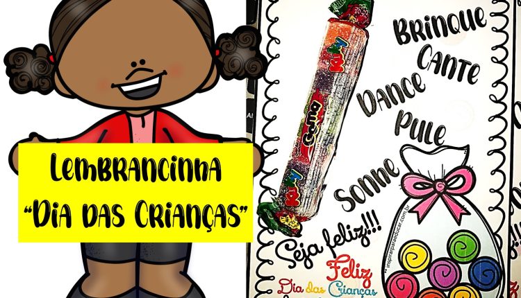 Lembrancinha dia das crianças